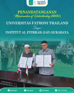Penandatanganan MoU antara Institut Al Fithrah (IAF) Surabaya dan Universitas Fathoni Thailand